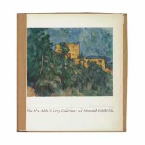 The Mrs. Adele R. Levy Collection: A Memorial Exhibition - Paperback