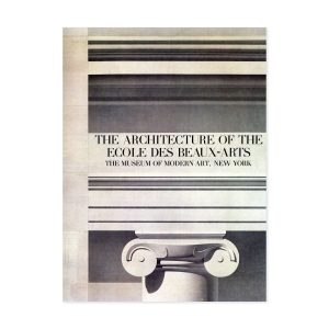 The Architecture of the Ecole des Beaux-Arts