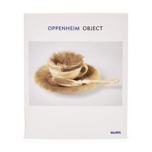 Meret Oppenheim: Object. One on One Series - Paperback
