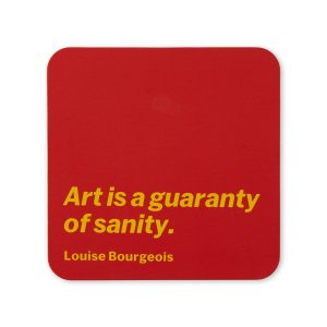 MoMA Artist Quote Coaster - Louise Bourgeois