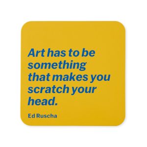 MoMA Artist Quote Coaster - Ed Ruscha