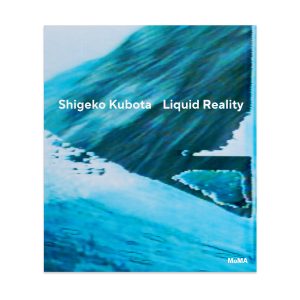 Shigeko Kubota: Liquid Reality - Hardcover
