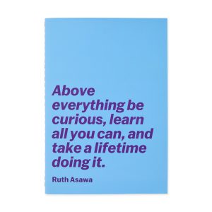 Ruth Asawa Quote Notebook