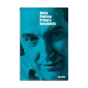 Mário Pedrosa: Primary Documents - Paperback