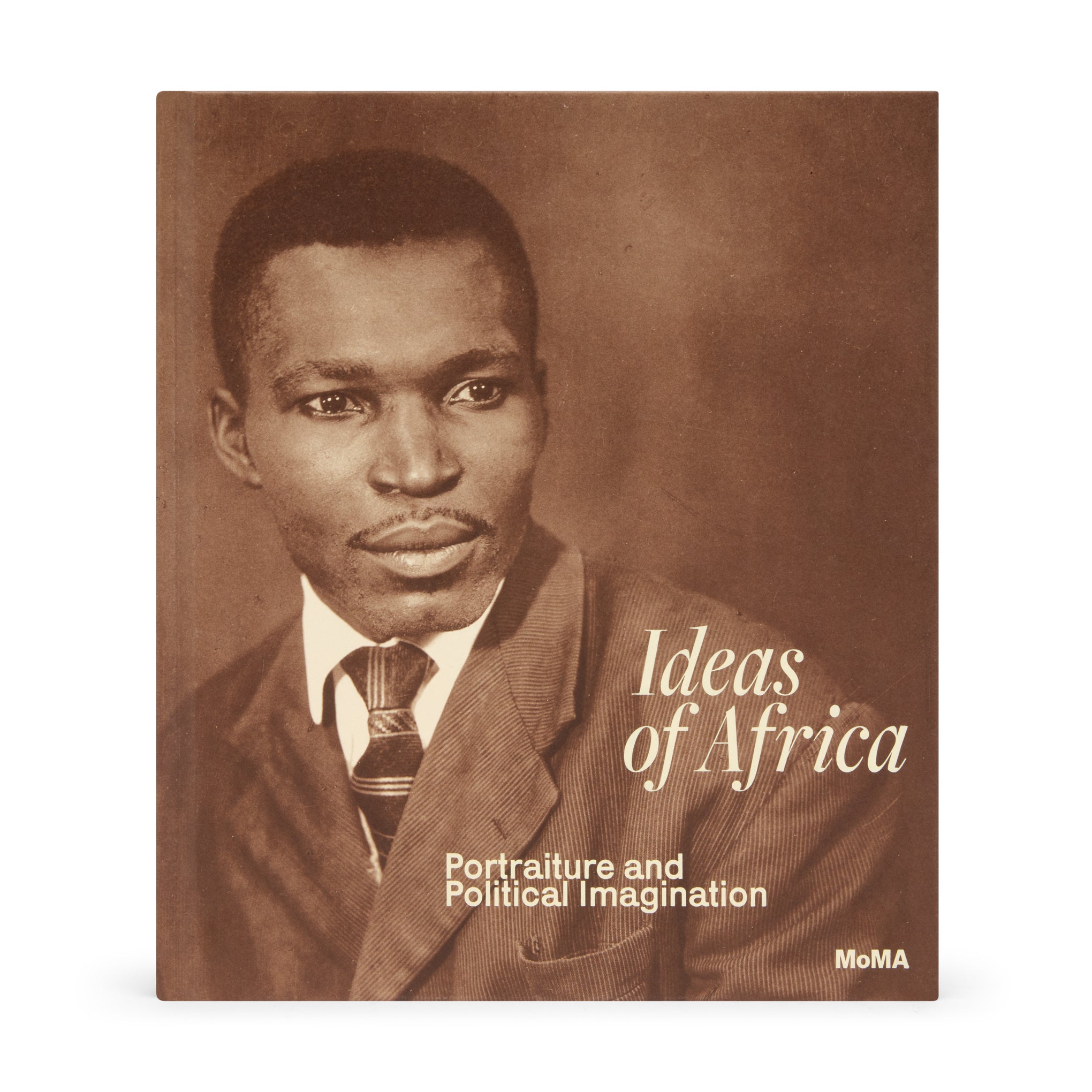 Ideas of Africa: Portraiture and Political Imagination - Hardcover Book