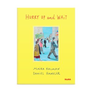 Hurry Up and Wait - Hardcover
