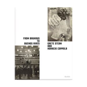 From Bauhaus to Buenos Aires: Grete Stern & Horacio Coppola - Hardcover